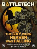 BattleTech: The Day When Heaven Was Falling (Eridani Light Horse Chronicles, Part Nine) (eBook, ePUB)