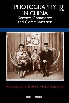 Photography in China (eBook, PDF) - Moore, Oliver