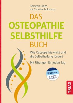 Das Osteopathie-Selbsthilfe-Buch (eBook, ePUB) - Liem, Torsten; Tsolodimos, Christine