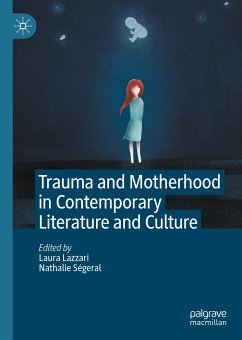 Trauma and Motherhood in Contemporary Literature and Culture (eBook, PDF)
