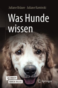 Was Hunde wissen (eBook, PDF) - Bräuer, Juliane; Kaminski, Juliane