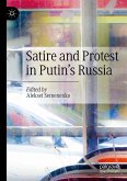 Satire and Protest in Putin&quote;s Russia (eBook, PDF)