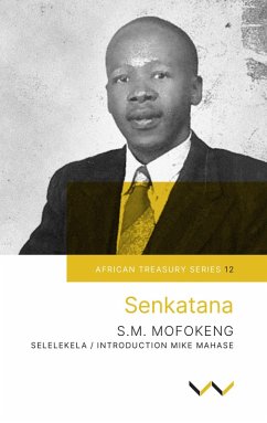 Senkatana (eBook, ePUB) - Mofokeng, Sophonia Machabe; Mofokeng, Sophonia Machabe