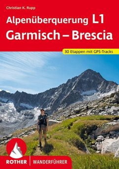 Alpenüberquerung L1 Garmisch - Brescia - Rupp, Christian K.