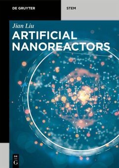 Artificial Nanoreactors - Liu, Jian