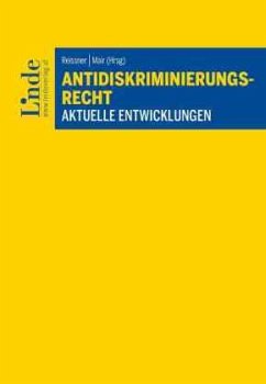 Antidiskriminierungsrecht - Dullinger, Thomas;Mair, Andreas;Mayr, Klaus;Reissner, Gert-Peter