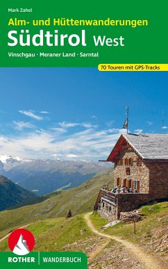 Alm- und Hüttenwanderungen Südtirol West - Zahel, Mark