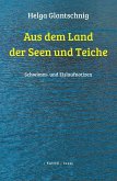 Aus dem Land der Seen und Teiche