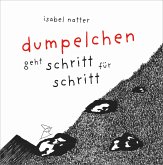 dumpelchen geht schritt für schritt dumpelchen geht schritt für schritt