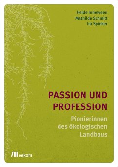 Passion und Profession - Inhetveen, Heide;Schmitt, Mathilde;Spieker, Ira