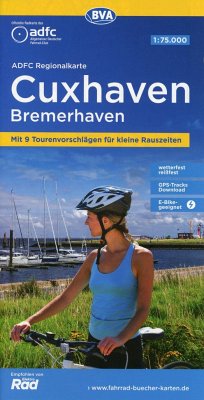 ADFC-Regionalkarte Cuxhaven Bremerhaven, 1:75.000, mit Tagestourenvorschlägen, reiß- und wetterfest, E-Bike-geeignet, GPS-Tracks Download