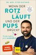 Wenn der Rotz läuft und der Pups... - Bild 1