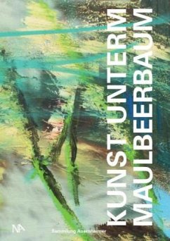 Kunst unterm Maulbeerbaum - Auernheimer, Richard