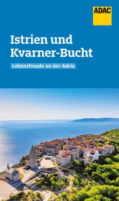 ADAC Reiseführer Istrien und Kvarner-Bucht - Wengert, Veronika
