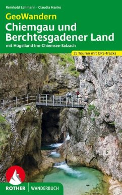 GeoWandern Chiemgau und Berchtesgadener Land - Lehmann, Reinhold;Hanke, Claudia