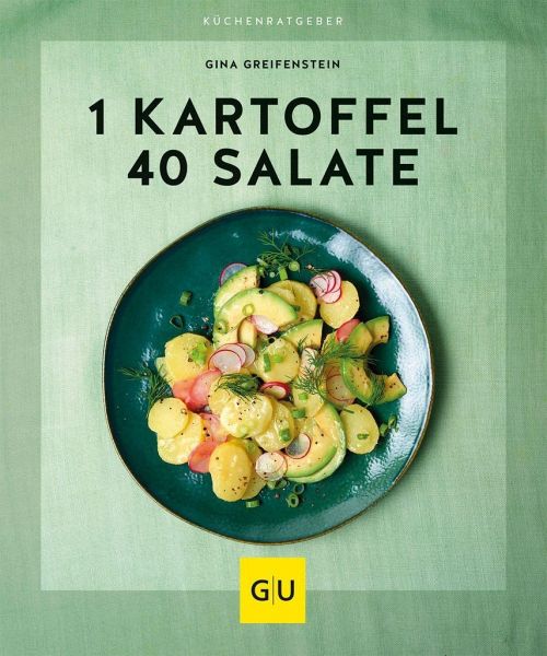 1 Kartoffel - 40 Salate von Gina Greifenstein bei bücher.de bestellen