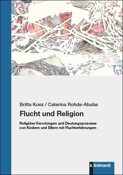 Flucht und Religion - Konz, Britta;Rohde-Abuba, Caterina