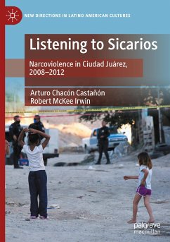 Listening to Sicarios - Chacón Castañón, Arturo;Irwin, Robert McKee