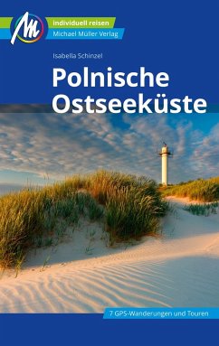 Polnische Ostseeküste Reiseführer Michael Müller Verlag - Schinzel, Isabella