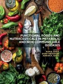 Functional Foods and Nutraceuticals in Metabolic and Non-communicable Diseases (eBook, ePUB)