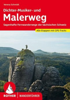 Malerweg und Dichter-Musiker-Maler-Weg - Schmidt, Verena