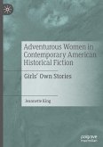 Adventurous Women in Contemporary American Historical Fiction
