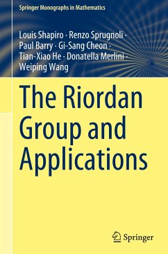 The Riordan Group and Applications - Shapiro, Louis;Sprugnoli, Renzo;Barry, Paul