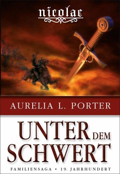 Nicolae - Unter dem Schwert (eBook, ePUB) - Porter, Aurelia L.