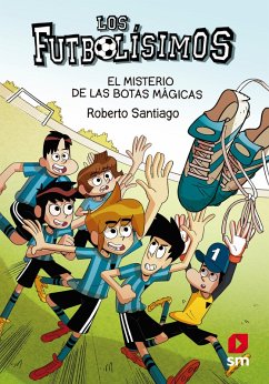 Los FutbolÃsimos 17. El misterio de las botas mágicas (eBook, ePUB) Cover Los FutbolÃsimos 17. El misterio de las botas mágicas (eBook, ePUB)