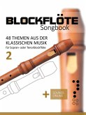 Blockflöte Songbook - 48 Themen aus der klassischen Musik - 2 (eBook, ePUB)