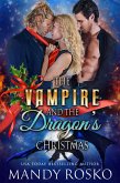 The Vampire and the Dragon's Christmas (Vampires Don't Share With Dragons, #2) (eBook, ePUB)