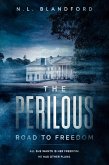 The Perilous Road to Freedom (The Road Series, #2) (eBook, ePUB)
