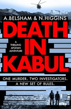 Death in Kabul (eBook, ePUB) - Belsham, Alison; Higgins, Nick