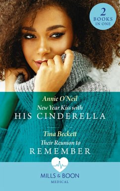 Cover New Year Kiss With His Cinderella / Their Reunion To Remember (eBook, ePUB)