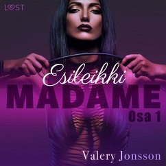 Madame 1: ESILEIKKI - eroottinen novelli (MP3-Download) - Jonsson, Valery