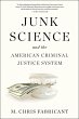 Junk Science and the American Criminal... - Bild 1