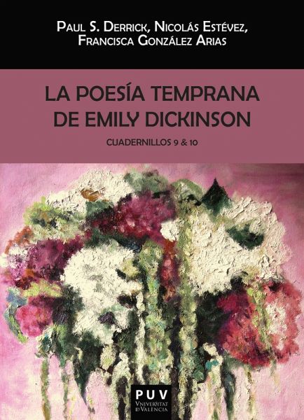 La poesía temprana de Emily Dickinson. Cuadernillos 9 & 10 (eBook, ePUB) La poesía temprana de Emily Dickinson. Cuadernillos 9 & 10 (eBook, ePUB)