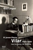 El joven Pierre Vilar, 1924-1939 (eBook, ePUB)