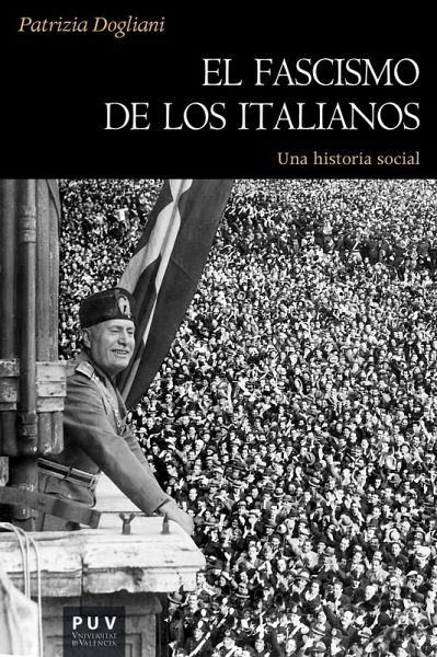 El fascismo de los italianos (eBook, ePUB) El fascismo de los italianos (eBook, ePUB)