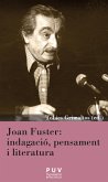 Joan Fuster: indagació, pensament i literatura (eBook, ePUB)