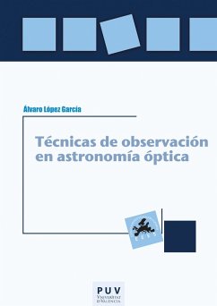 Técnicas de observación en astronomía óptica (eBook, ePUB) - López García, Álvaro