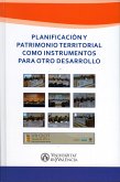 Planificación y patrimonio territorial como instrumentos para otro desarrollo (eBook, ePUB)