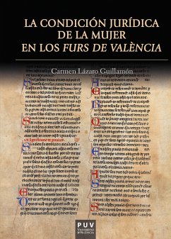 La condición jurídica de la mujer en los Furs de València (eBook, ePUB) - Lázaro Guillamón, Carmen