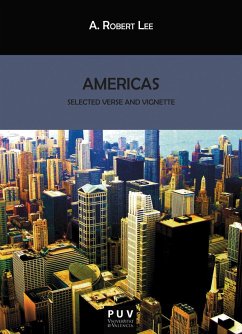 Americas: Selected Verse and Vignette (eBook, ePUB) - Lee, A. Robert