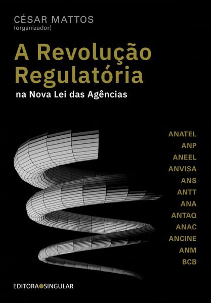 A revolução regulatória na nova lei das agências (eBook, ePUB)