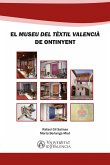 El &quote;Museu del Tèxtil Valencià&quote; de Ontinyent (eBook, ePUB)