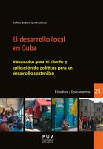 El desarrollo local en Cuba (eBook, PDF) El desarrollo local en Cuba (eBook, PDF)