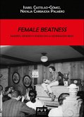 Female Beatness: Mujeres, género y poesía en la generación Beat (eBook, ePUB)
