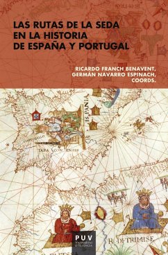 Las rutas de la seda en la historia de España y Portugal (eBook, ePUB) - Aavv