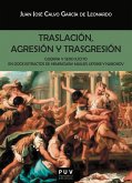 Traslación, agresión y trasgresión (eBook, ePUB) Traslación, agresión y trasgresión (eBook, ePUB)